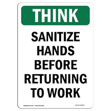 OSHA THINK Sign, Sanitize Hands Before Returning To Work, 18in X 12in Rigid Plastic